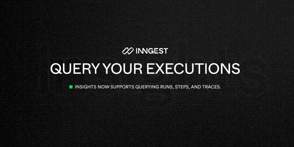 Featured image for Query your executions: Insights now supports querying runs, steps, and traces blog post