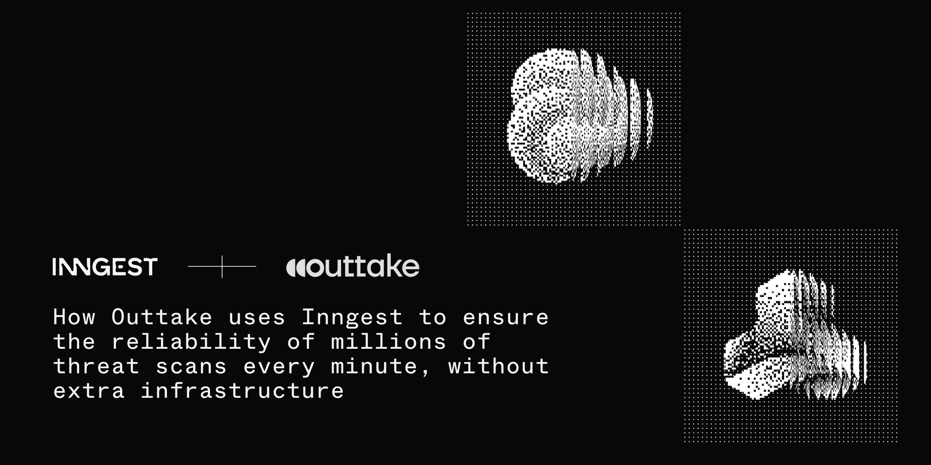 Featured image for How Outtake uses Inngest to ensure the reliability of millions of threat scans every minute, without extra infrastructure blog post