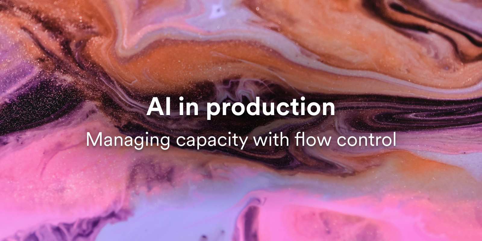 Featured image for AI in production: Managing capacity with flow control blog post