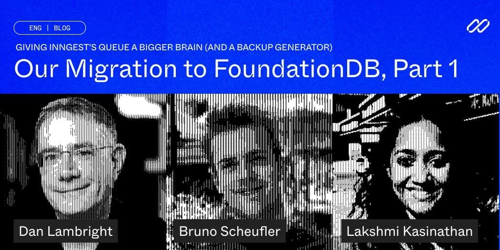 Featured image for Giving Inngest's Queue a Bigger Brain (and a Backup Generator): Our Migration to FoundationDB, Part 1 blog post