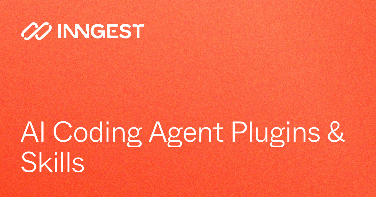 AI Coding Agent Plugins & Skills - Inngest Docs
