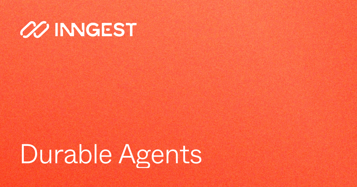 Durable Agents - Inngest Docs