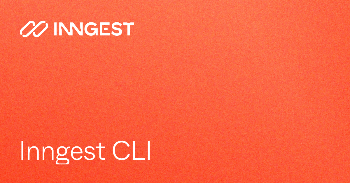 Inngest CLI - Inngest Docs