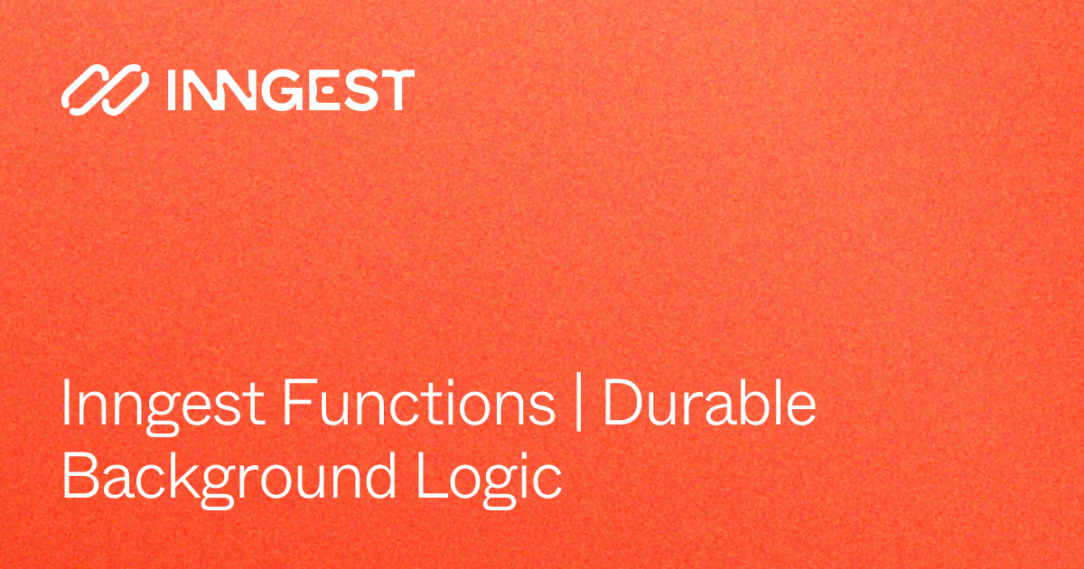 Inngest Functions | Durable Background Logic - Inngest Docs