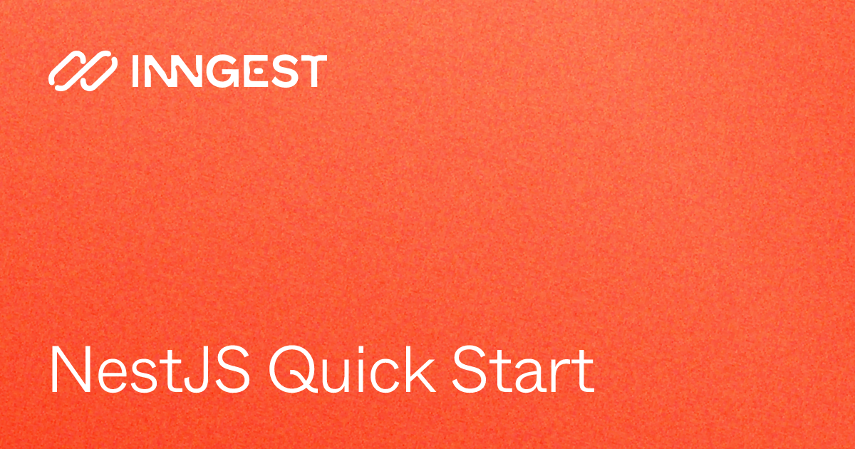 NestJS Quick Start - Inngest Documentation