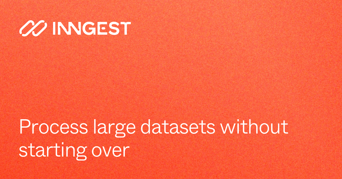 Process large datasets without starting over